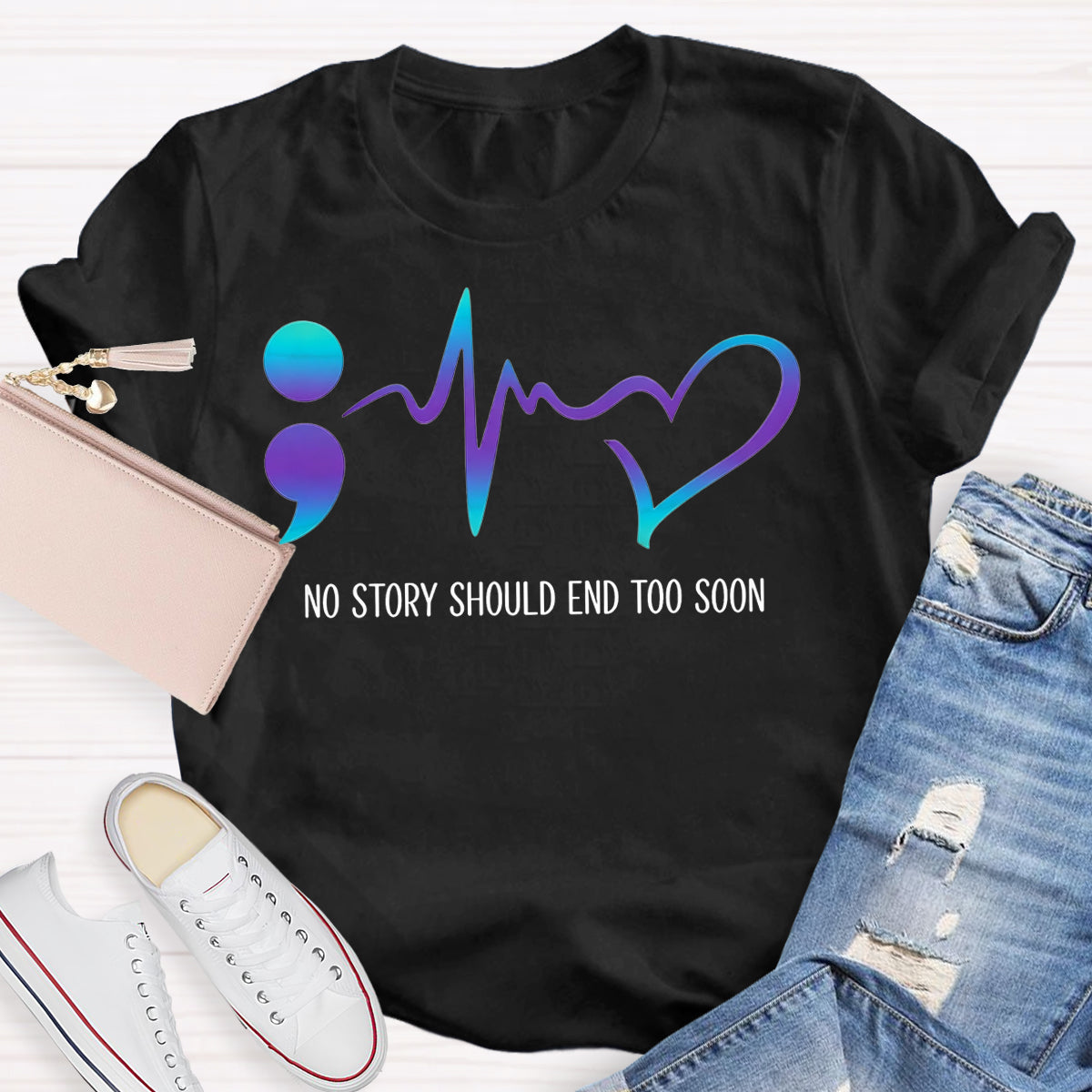 No Story Should End Too Soon Teacher T-shirt
