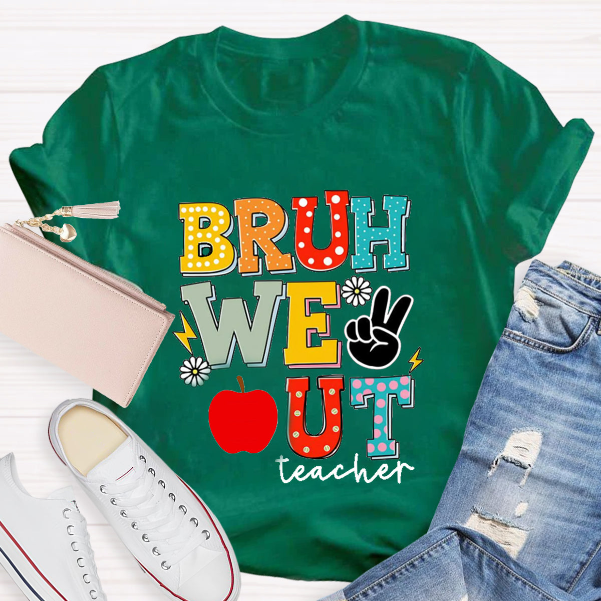Bruh We Out Teacher Teacher T-Shirt