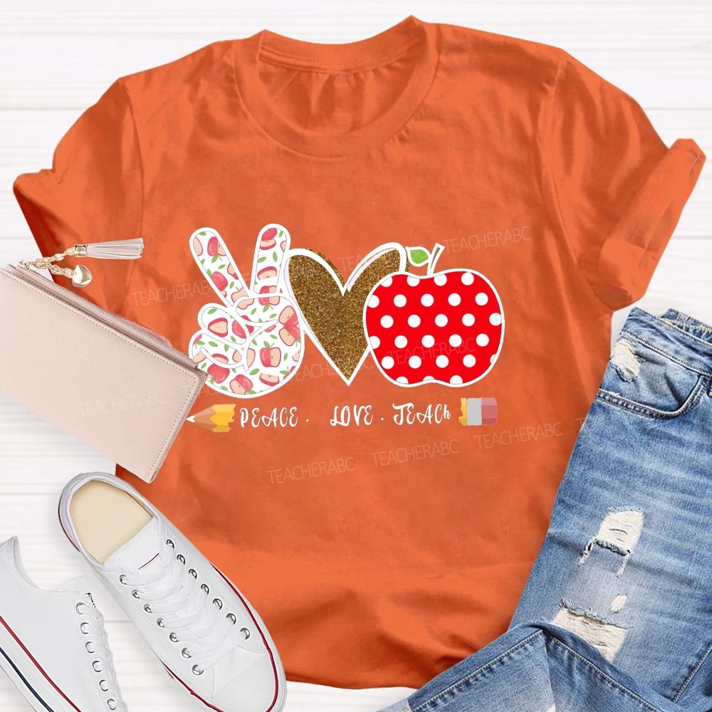 Peace Love Teach Heart Apple Teacher T-Shirt