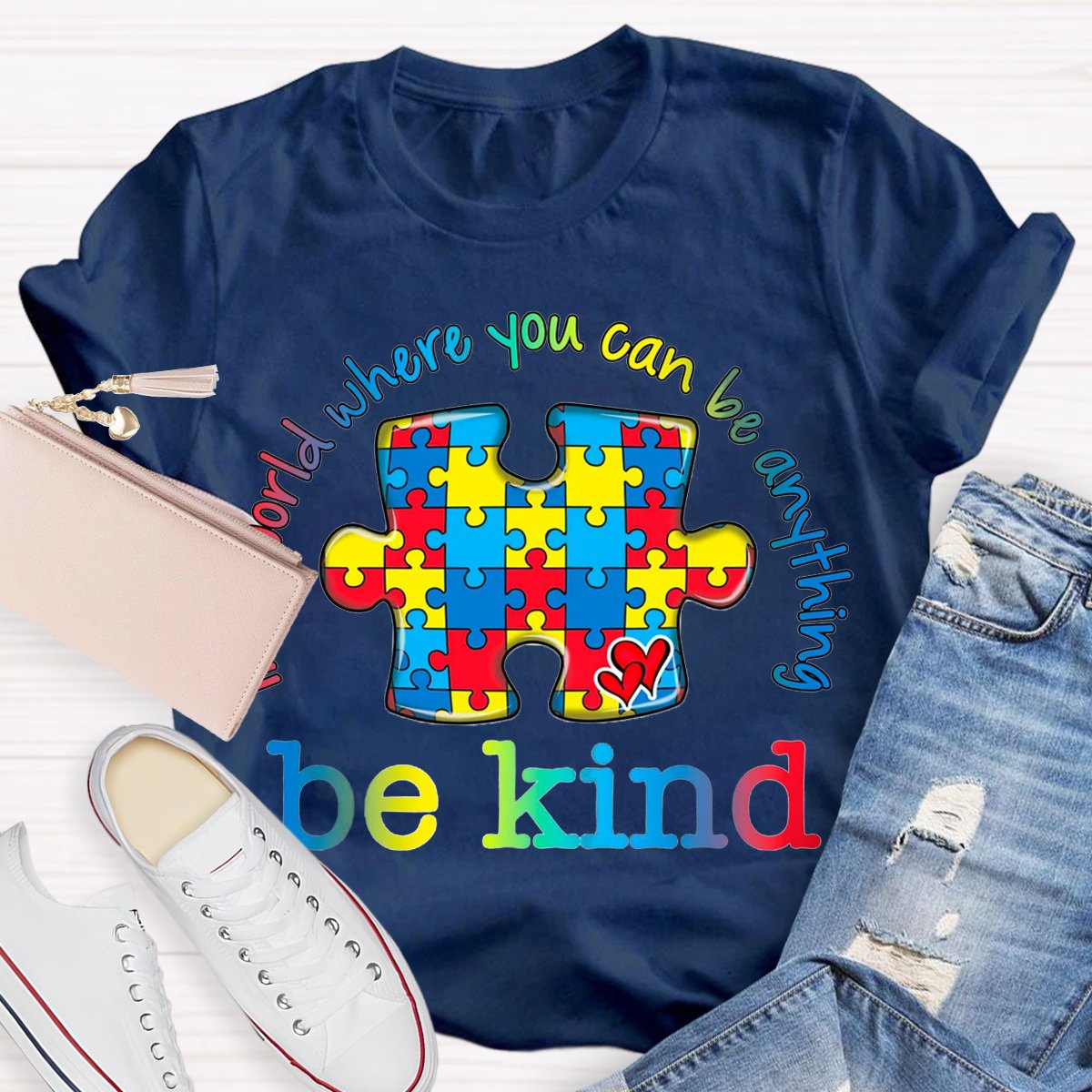 In A Word You Can Be Anything Be Kind T-Shirt