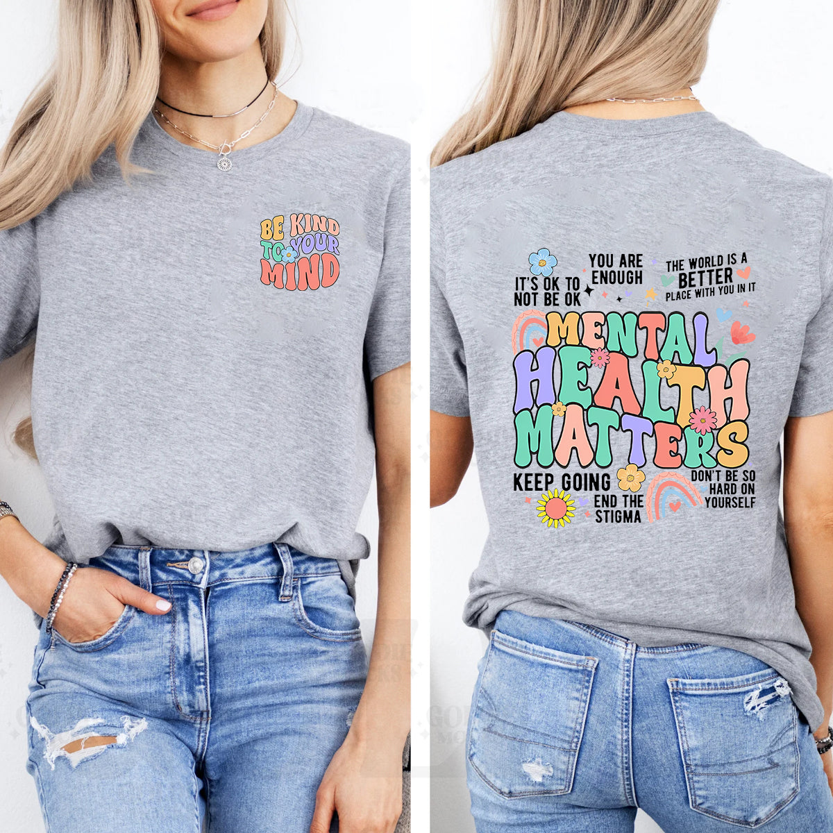 Be Kind To You Kind Mental Health Matters Double Printed T-shirt