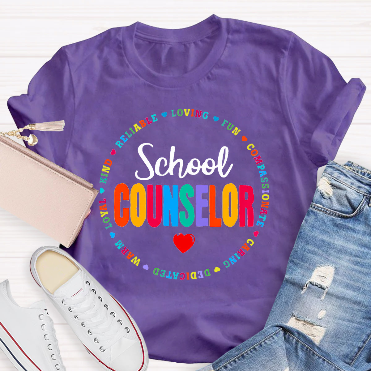 School Counselor Reliable Loving Fun Compassionate Caring Dedicated T-shirt