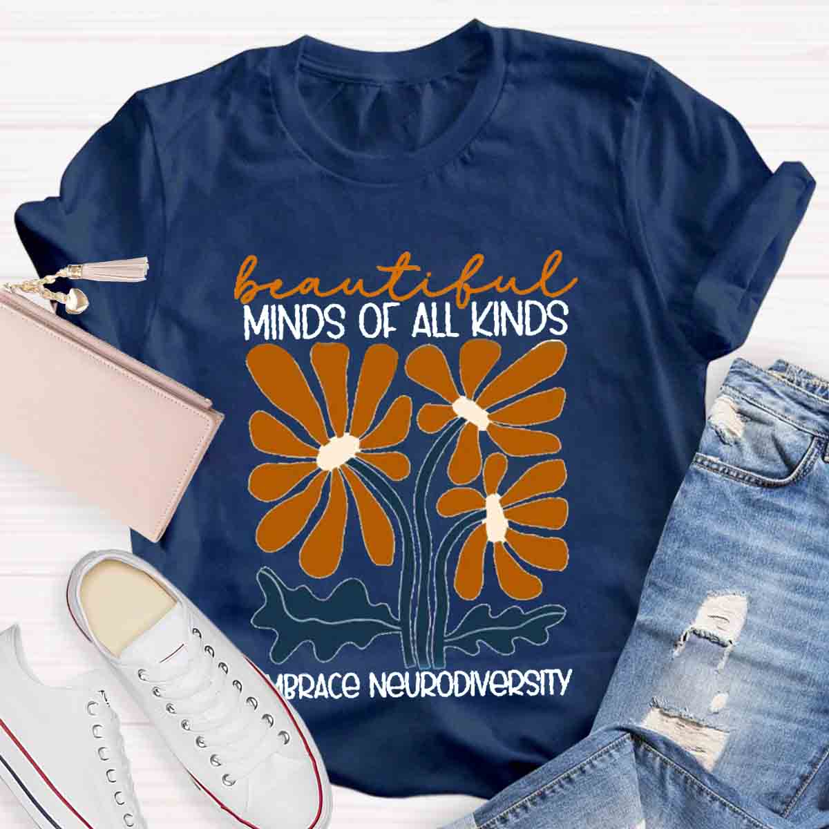 Beautiful Minds Of All Kinds Embrace Neurodiversity Teacher T-Shirt