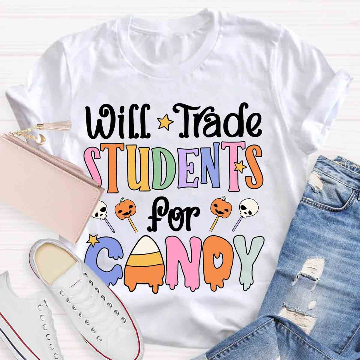 Will Trade Students For Candy Teacher Halloween Shirt