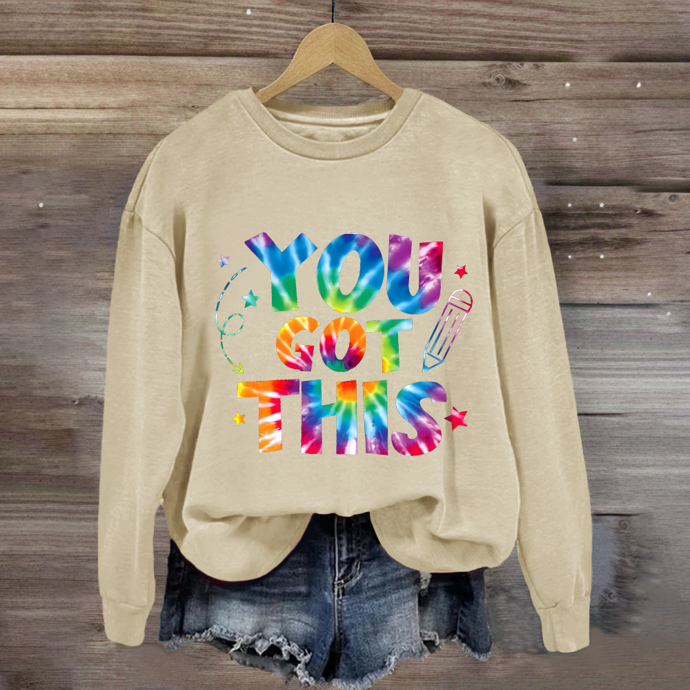 You Got This Test Day Sweatshirt