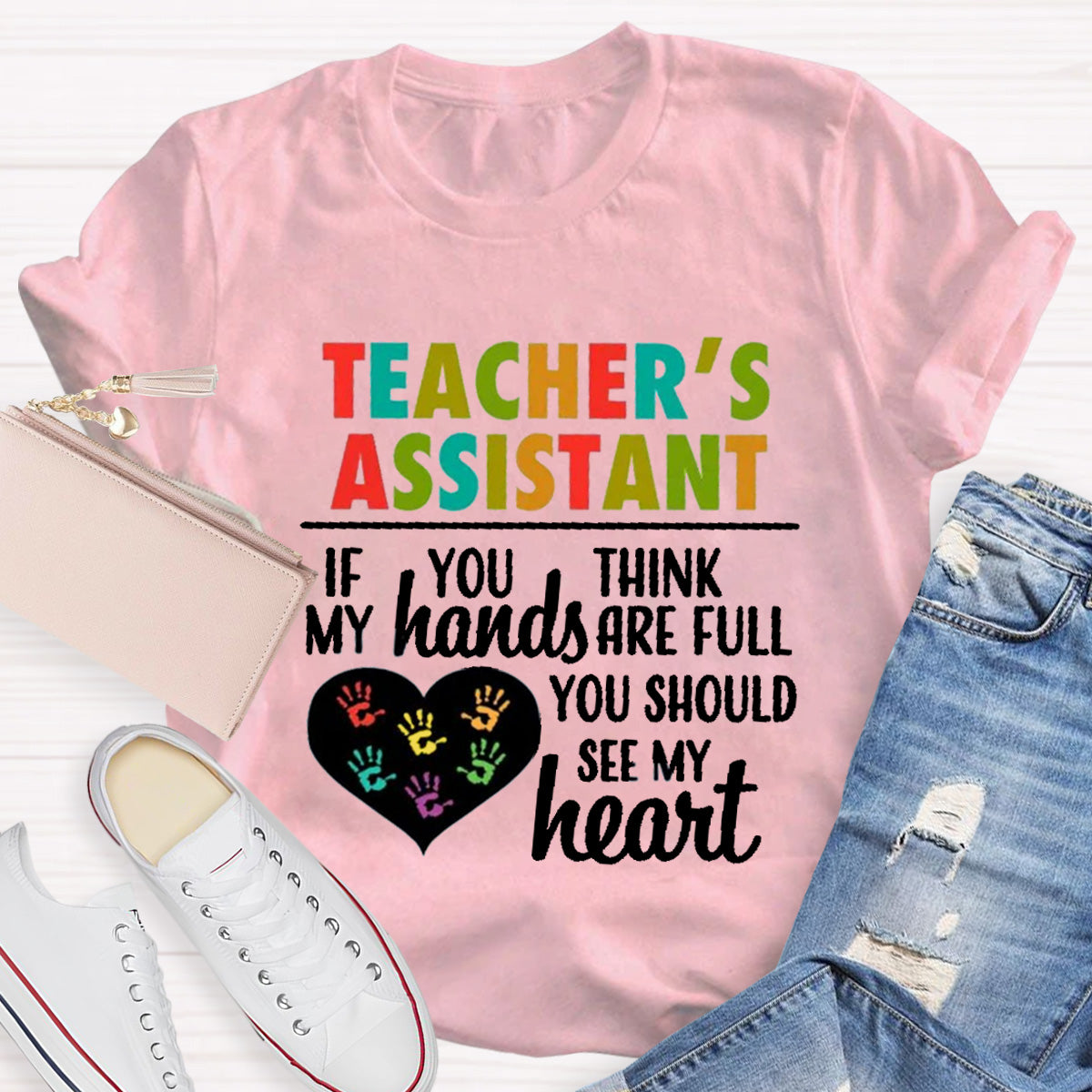 Teacher's Assistant You Should See My Heart T-Shirt