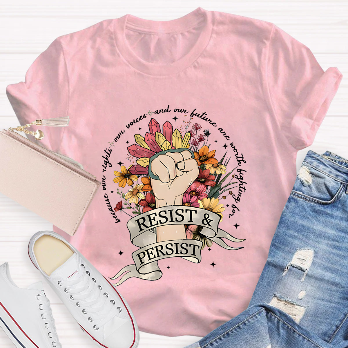 Resist And Persist Teacher T-Shirt