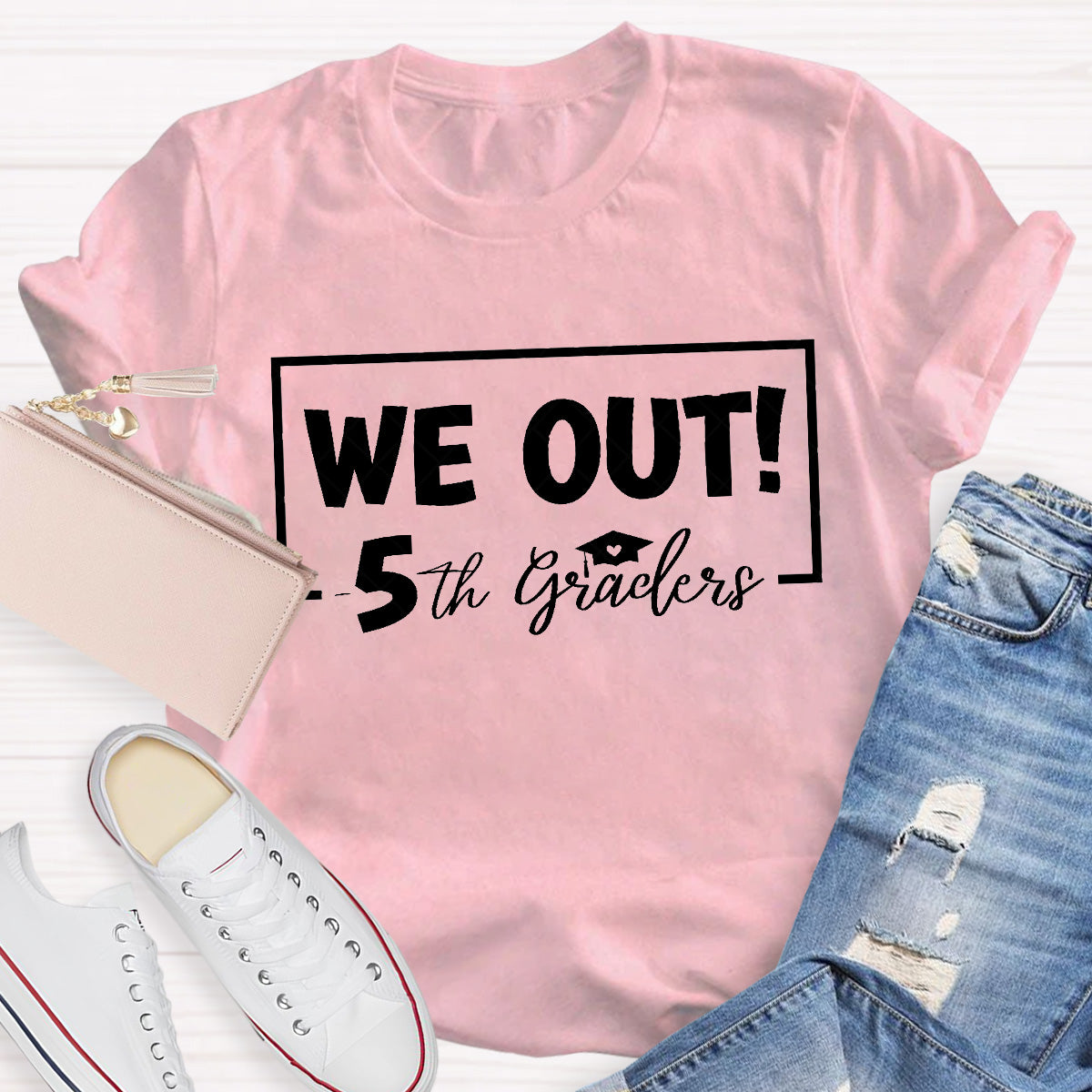 5 Grade We Out Teacher T-Shirt