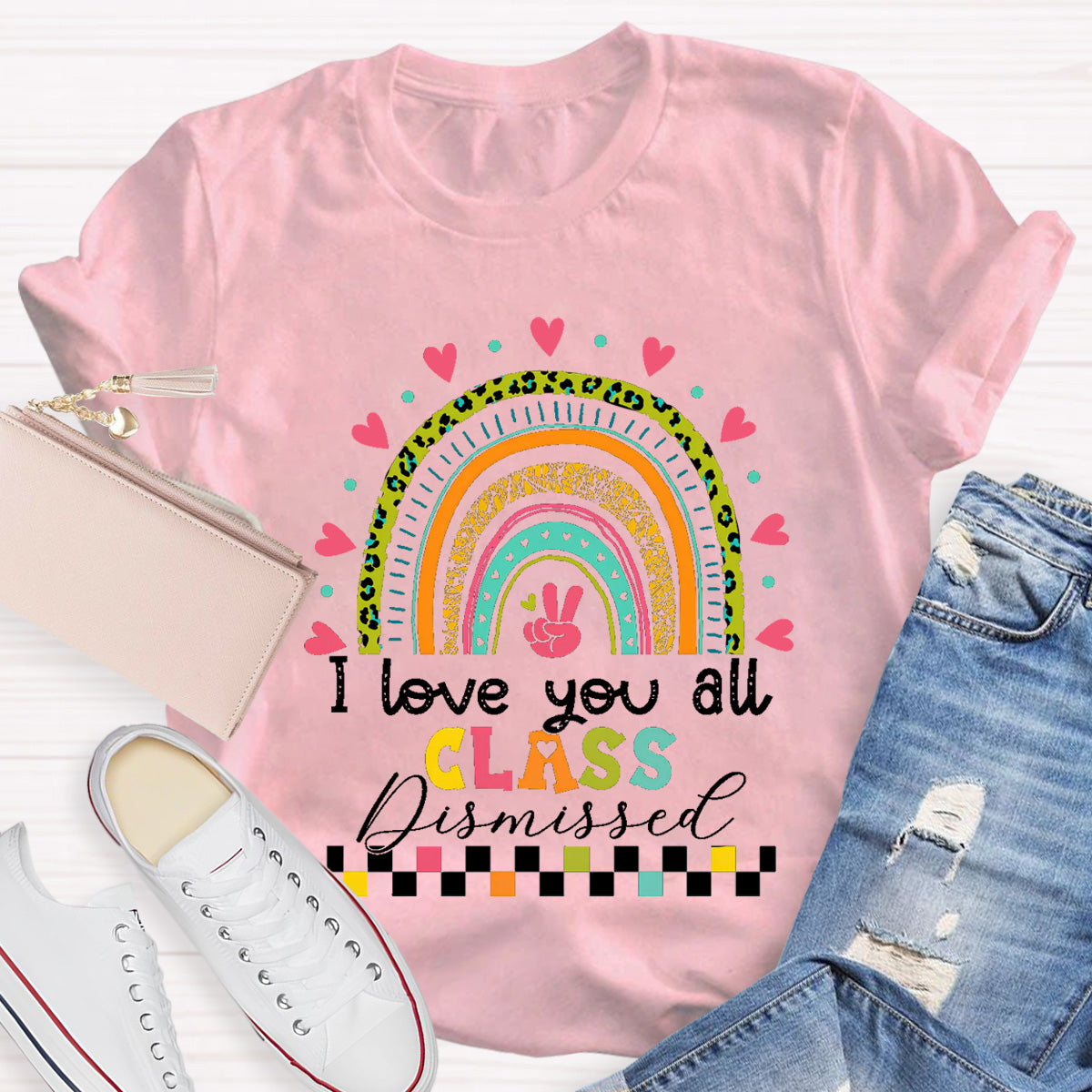I Love You All Class Dismissed Teacher T-Shirt