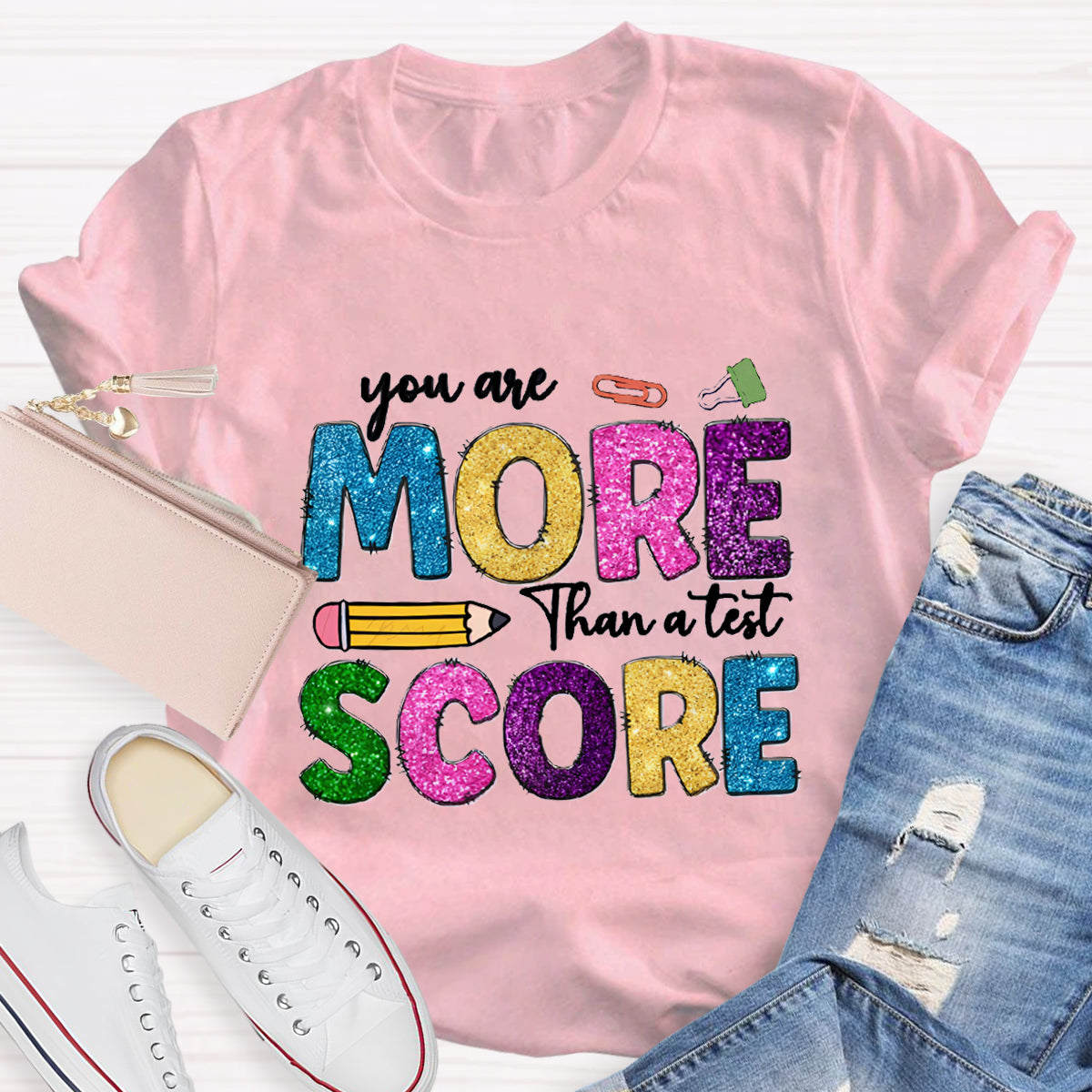You Are More Than A Test Score Teacher T-Shirt