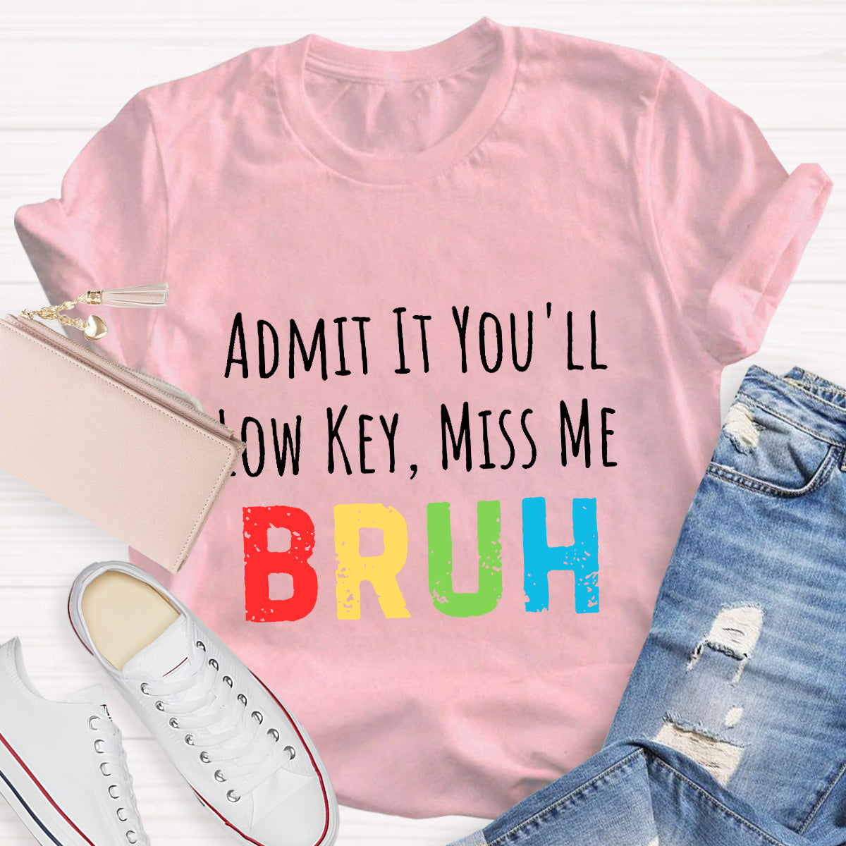 Miss Me Bruh Teacher T-Shirt