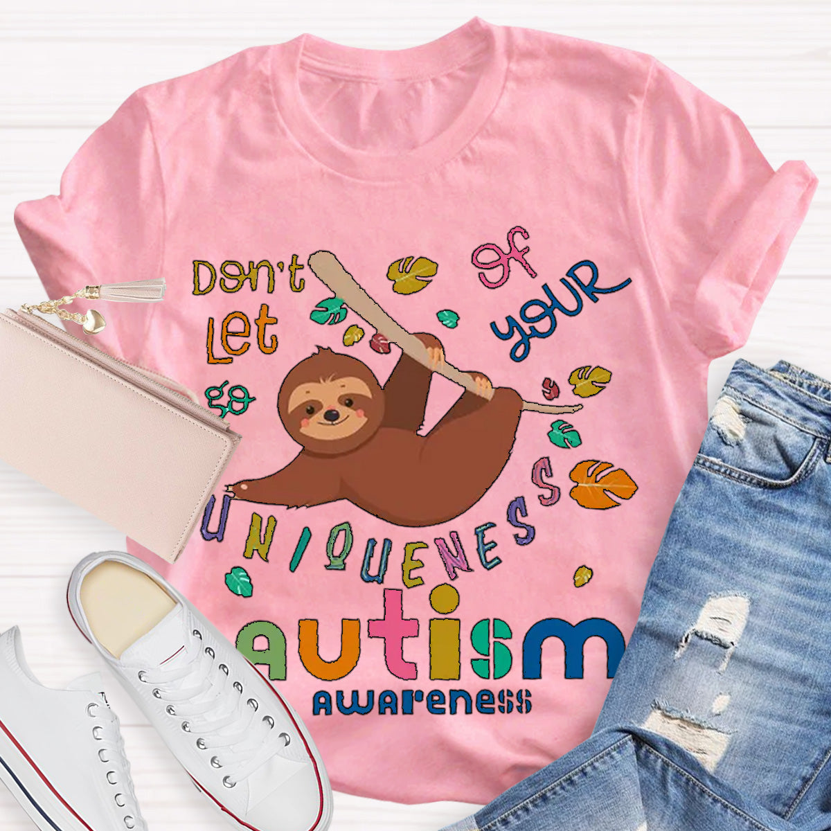 Autism Awareness Sloth Don't Let Go Of Your Uniqueness Teacher T-Shirt