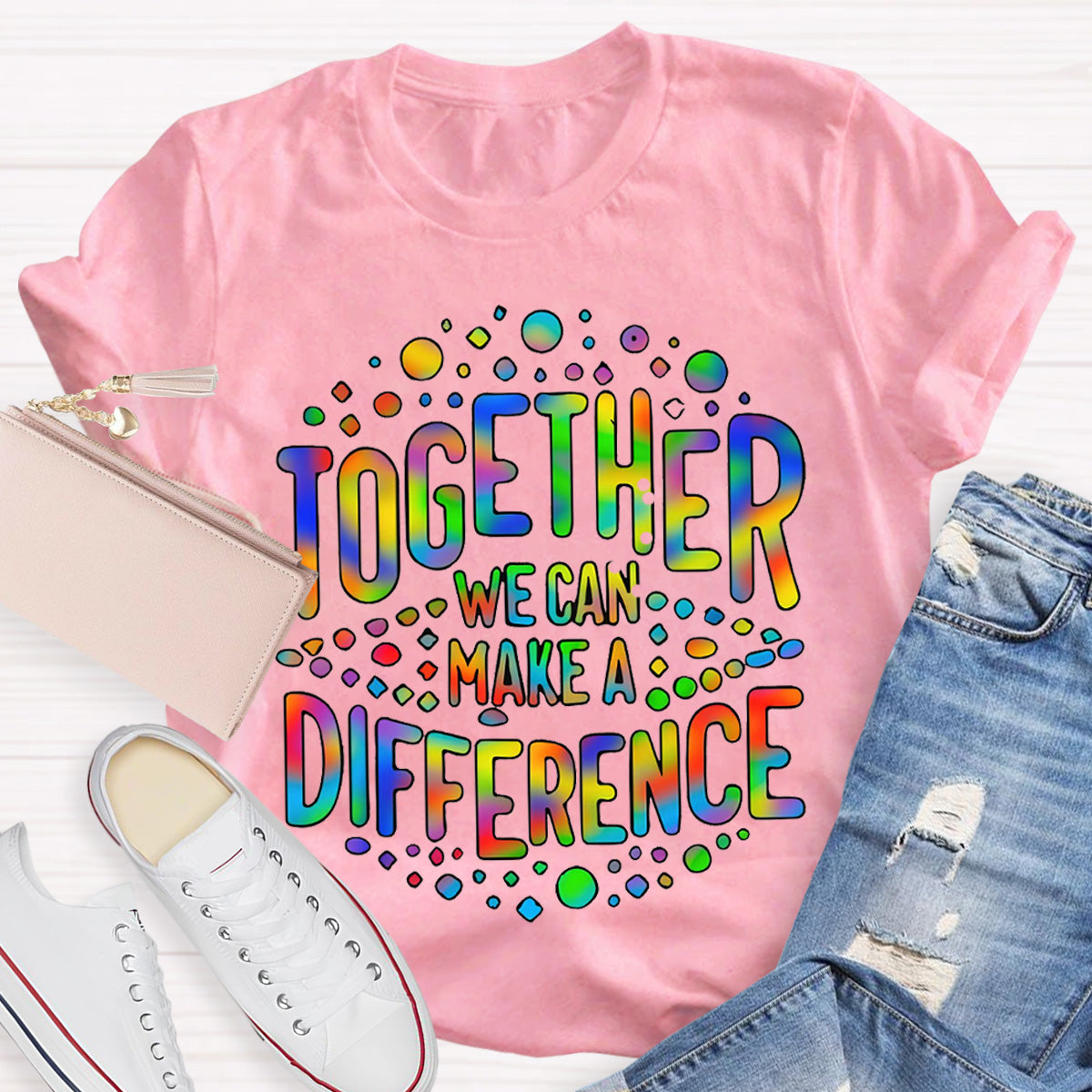 Together We Can Make A Difference Teacher T-Shirt