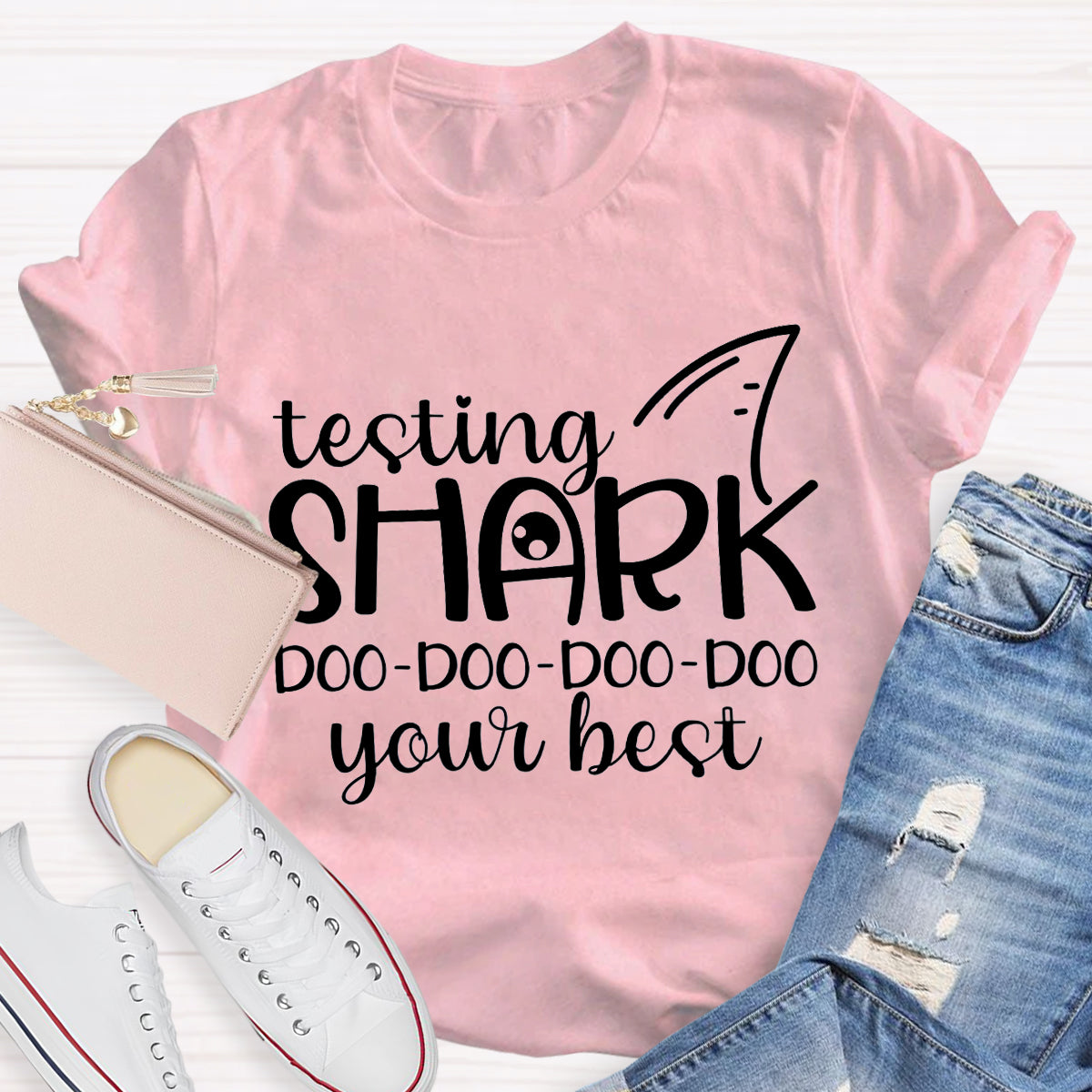 Testing Shark Do Do Do Your Best Teacher T-Shirt