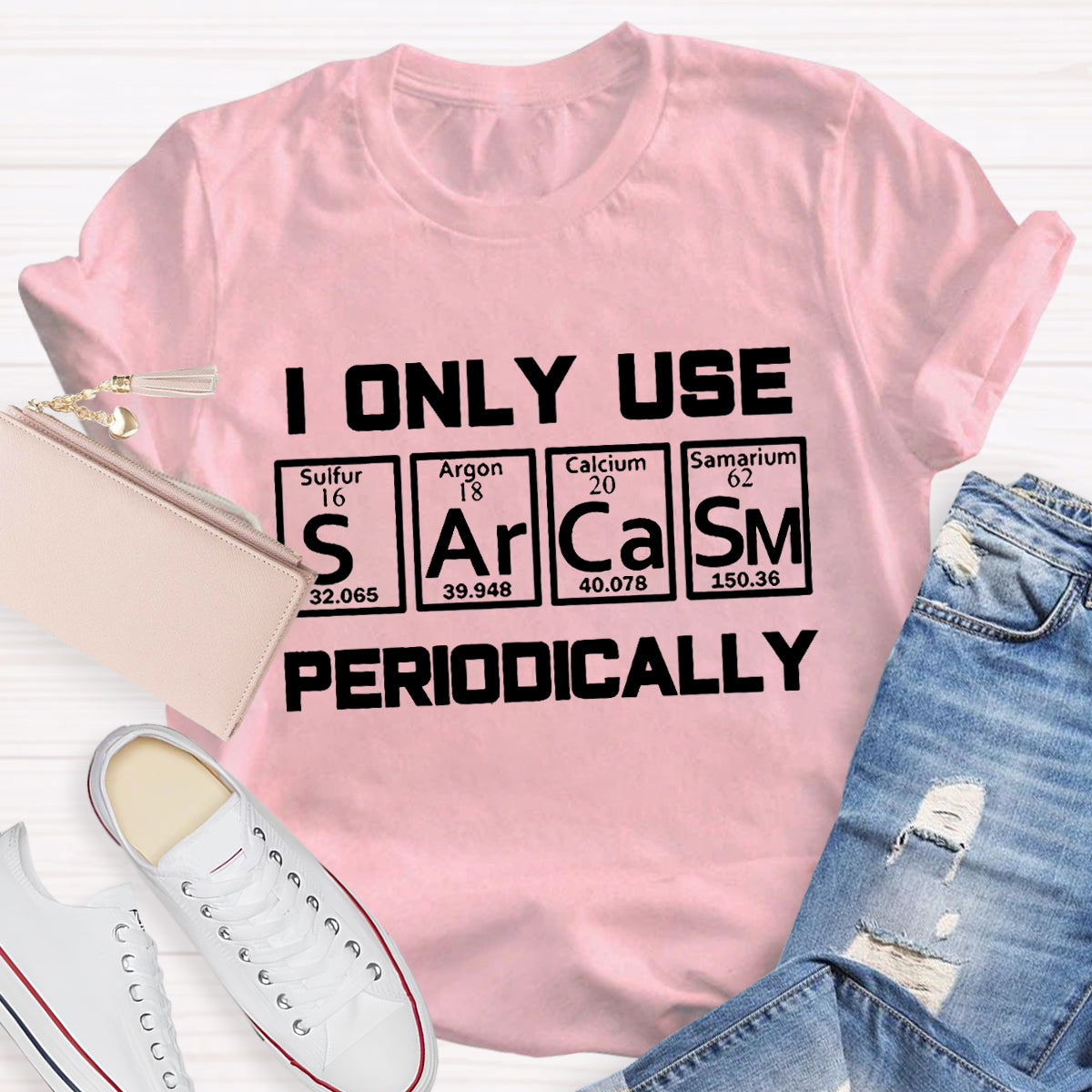 I Only Use Sarcasm Periodically Teacher T-Shirt