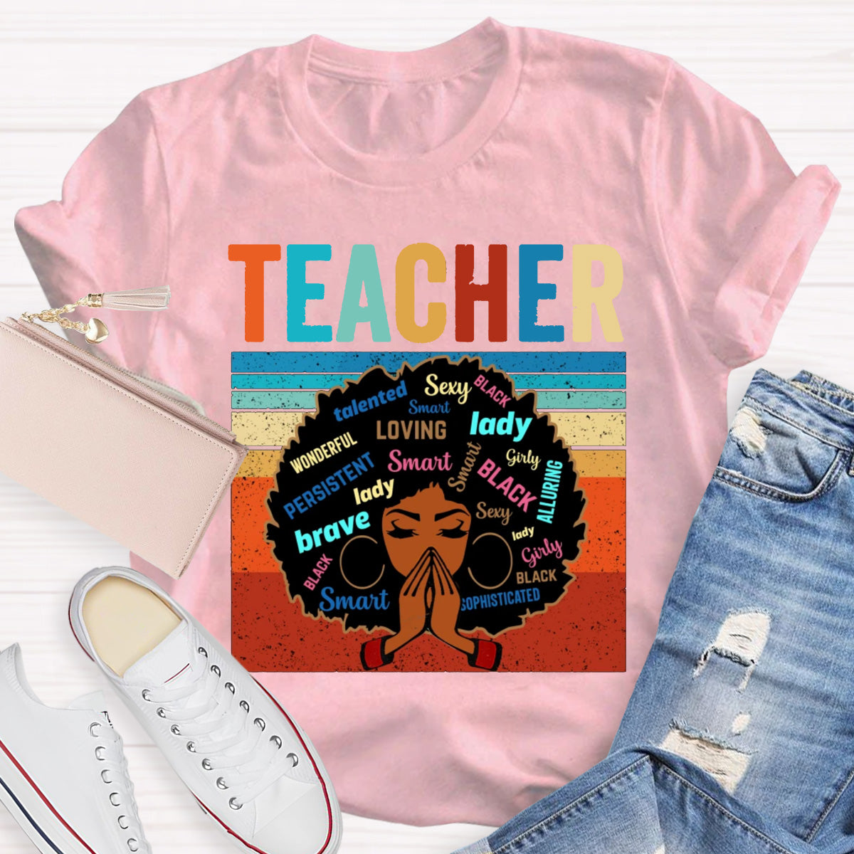 Wonderful Brave Loving Lady Smart Teacher T-Shirt