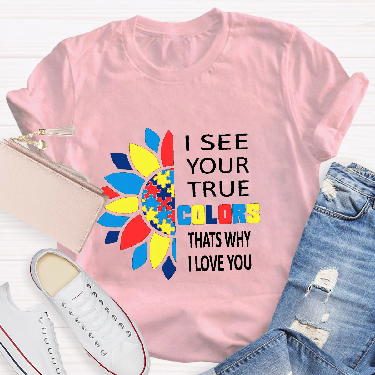 I See Your True Colors That's Why I Love You Colorful Puzzle T-Shirt