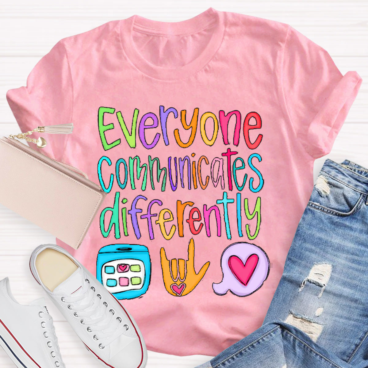 Everyone Communicates Differently Teacher T-Shirt