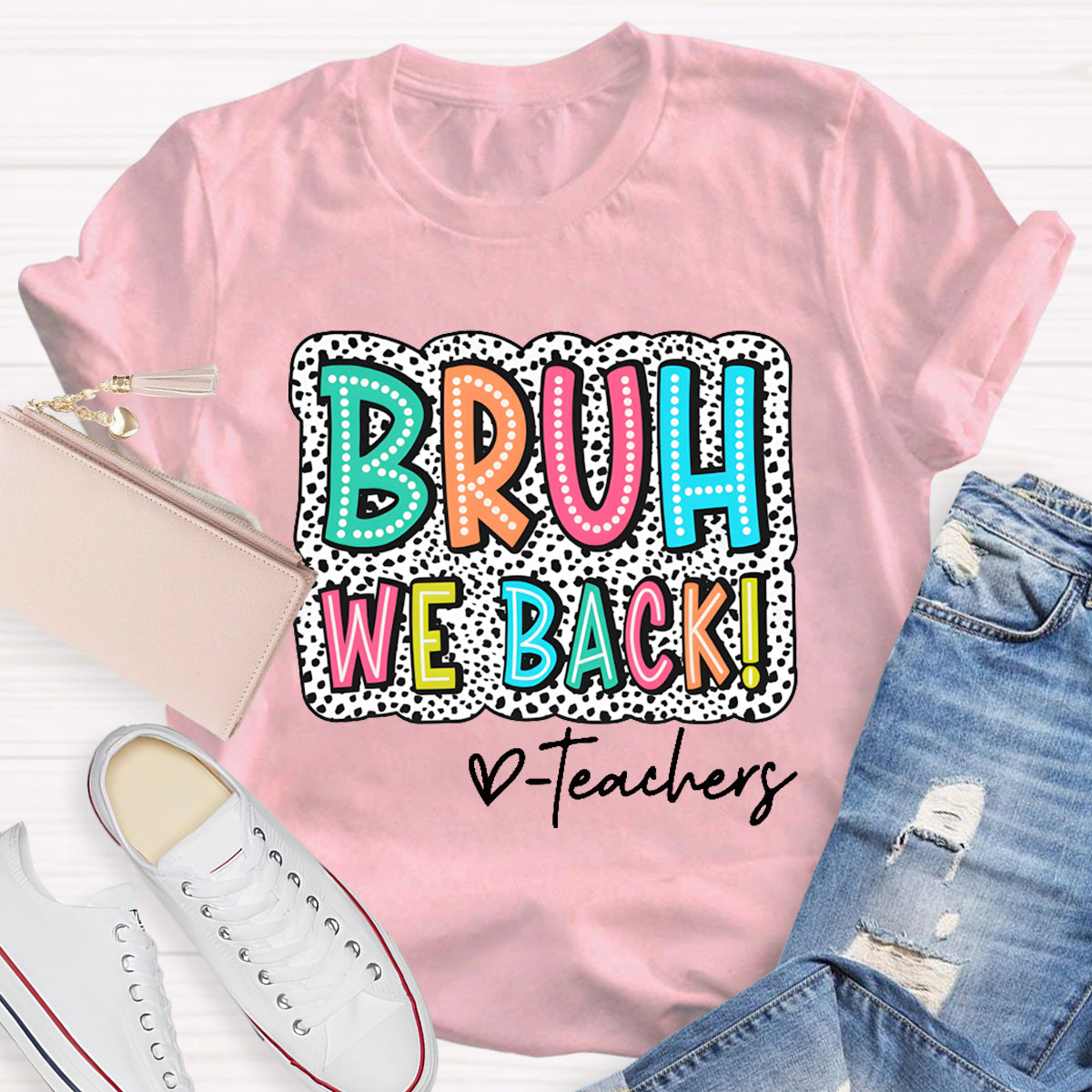 Bruh We Back Teacher Back To School T-Shirt