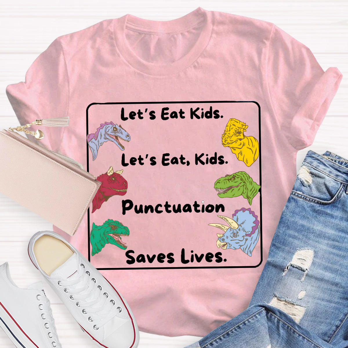 Let's Eat Kids Colored Dinosaur Teacher T-Shirt