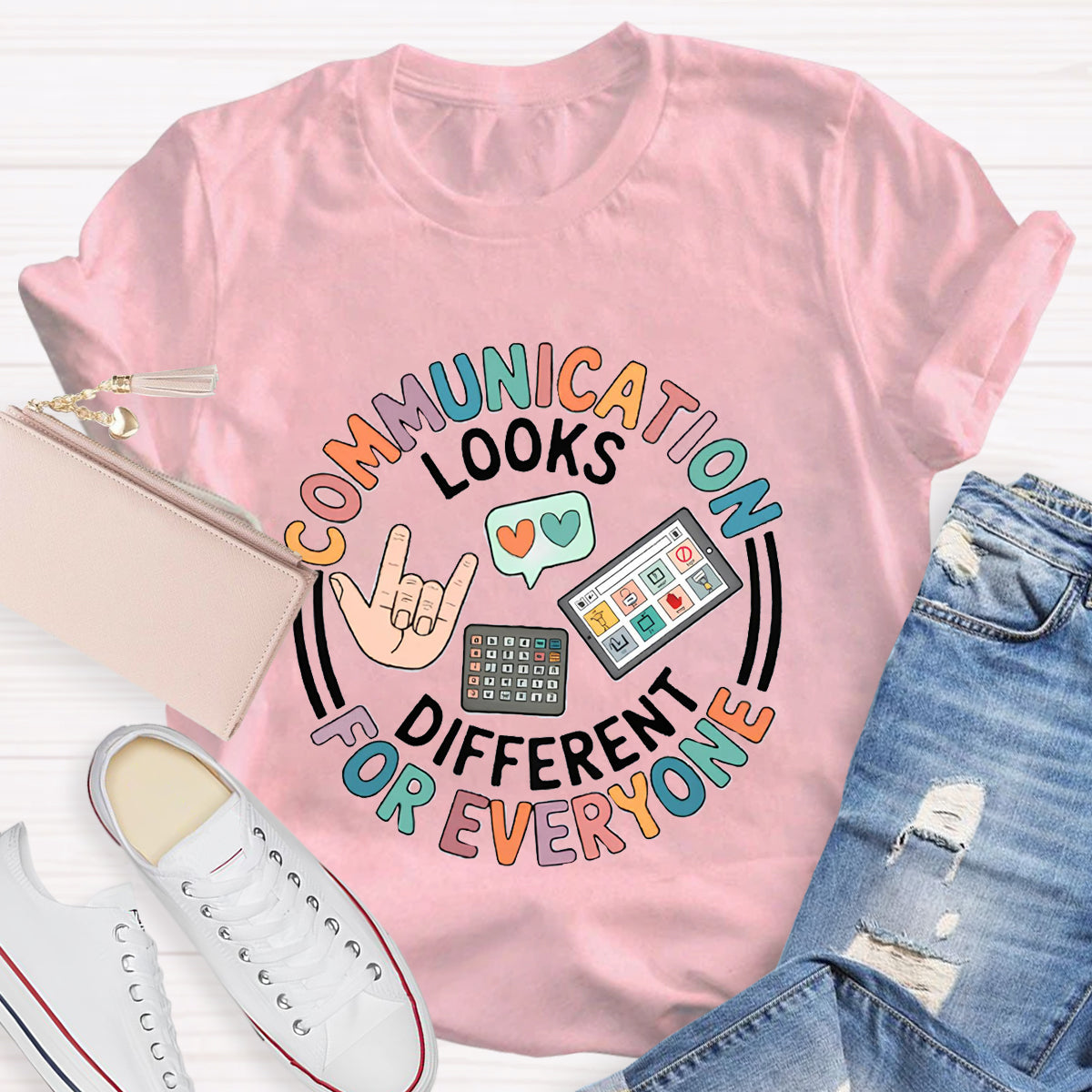 Communication Looks Different For Everyone Teacher T-Shirt