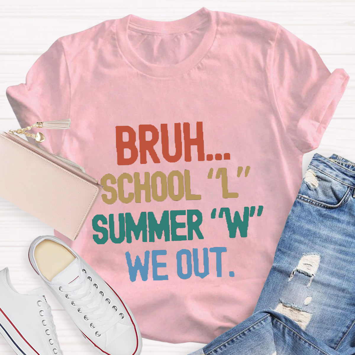 Bruh School Summer We Out Teacher T-Shirt