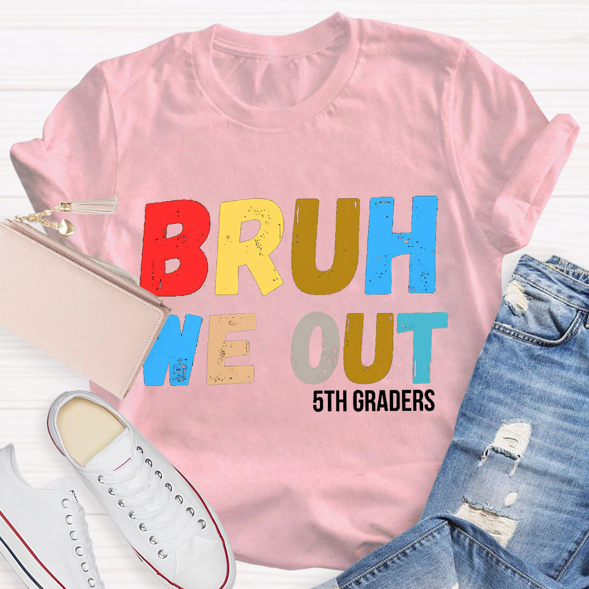 Bruh We Out 5th Graders Teacher T-Shirt