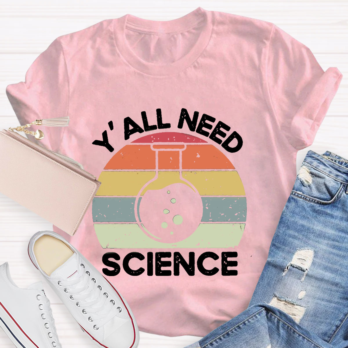 Y'all Need Science Teacher T-Shirt
