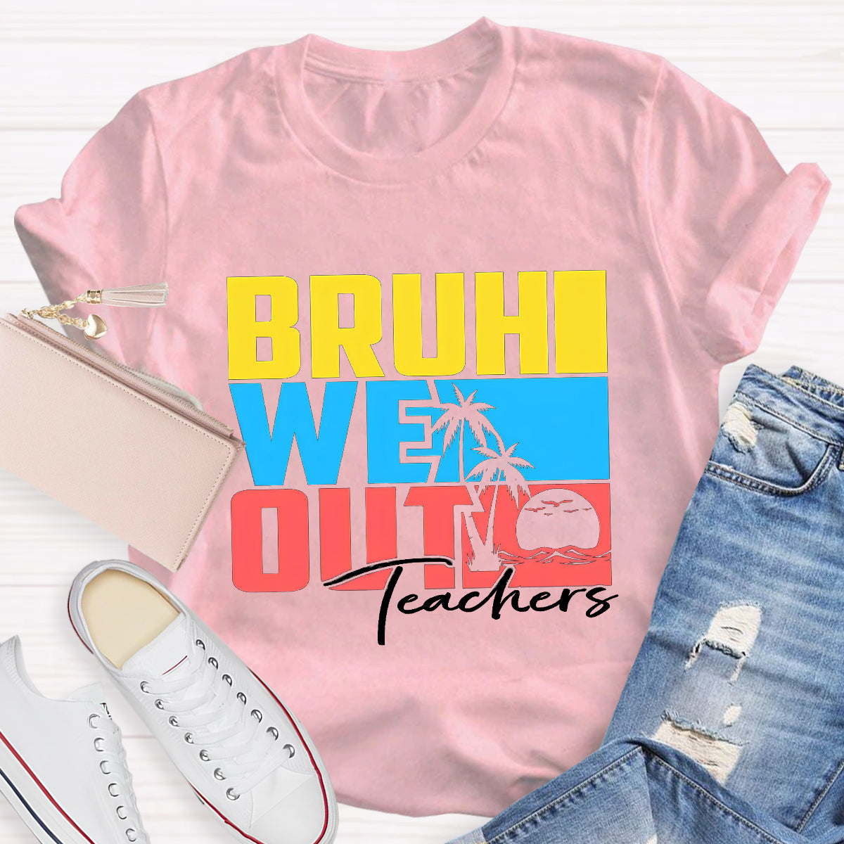 Bruh We Out Summer Beach Teacher T-Shirt