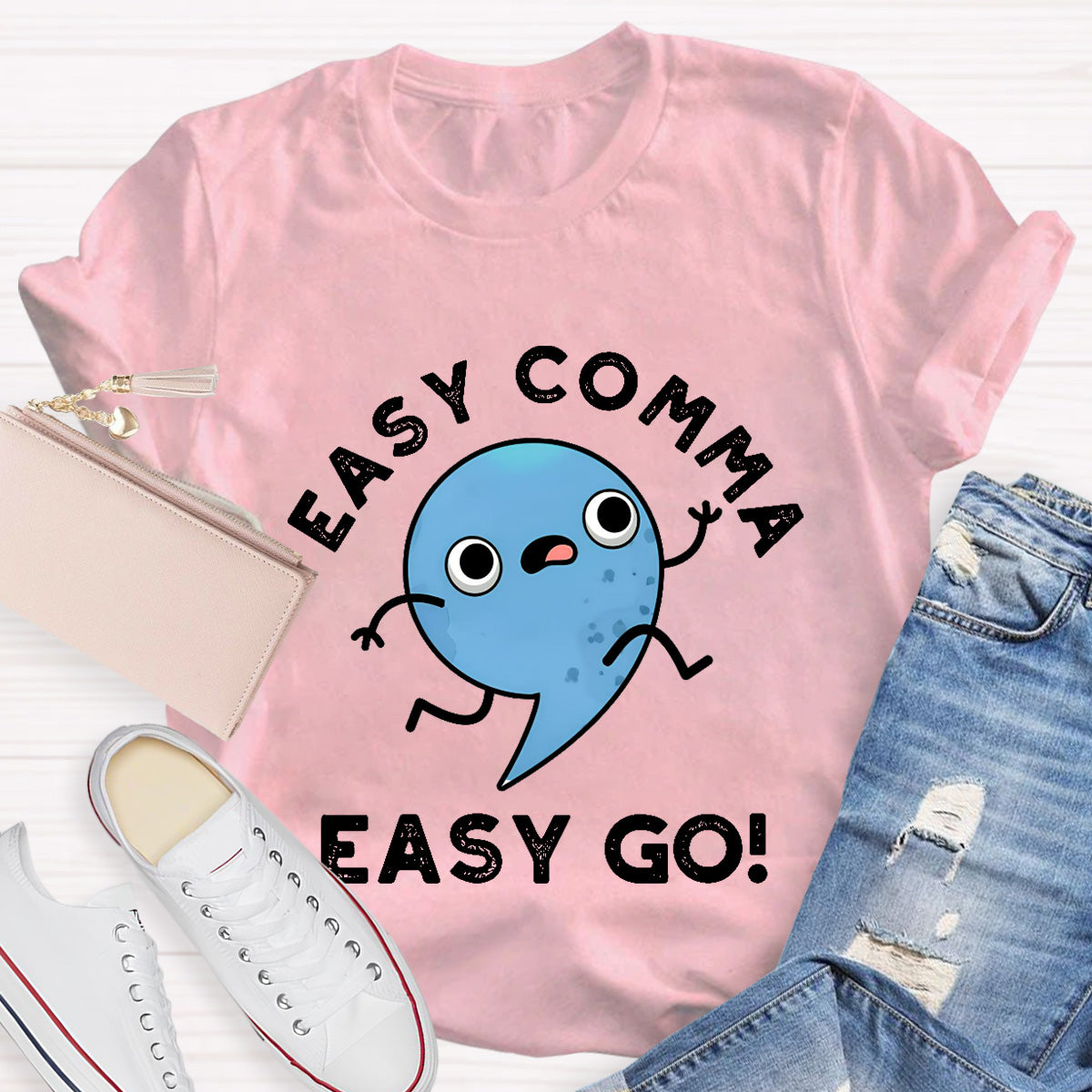 Easy Comma Easy Go  Teacher T-Shirt