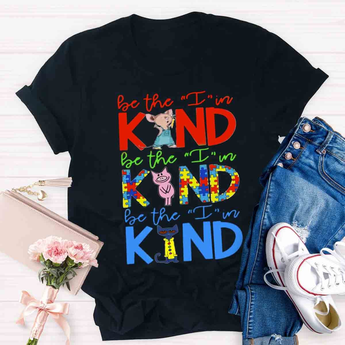 Book Characters Be The I In Kind Choose Kindness T-Shirt