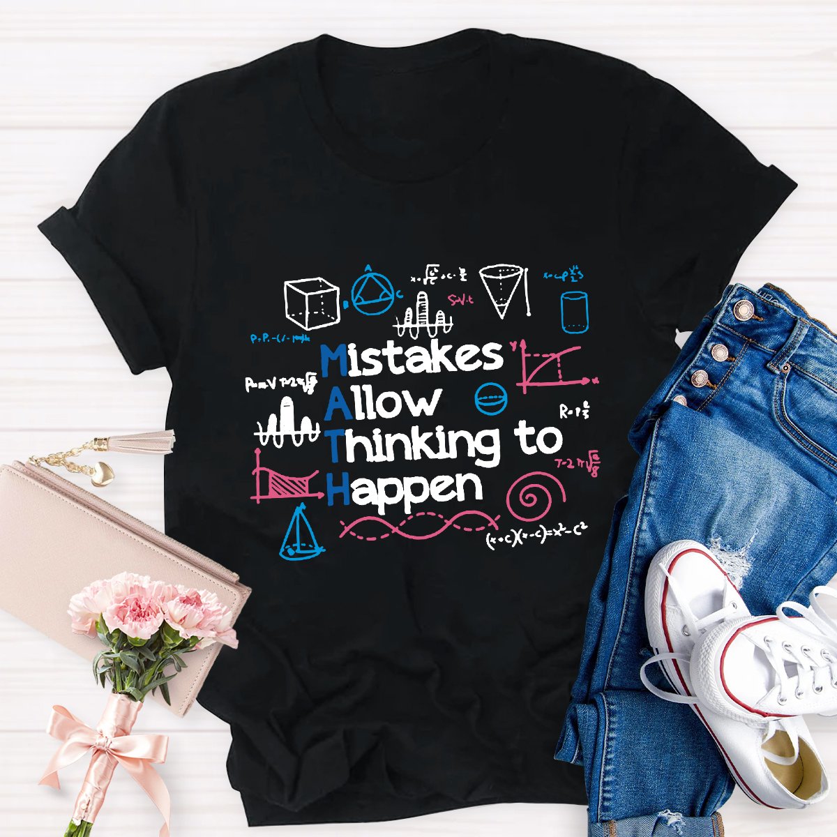 Mistakes Allow Thinking to Happen Math Teacher Shirt