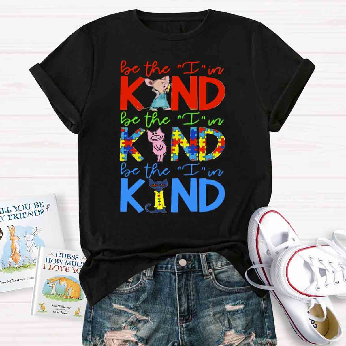 Book Characters Be The I In Kind Choose Kindness T-Shirt