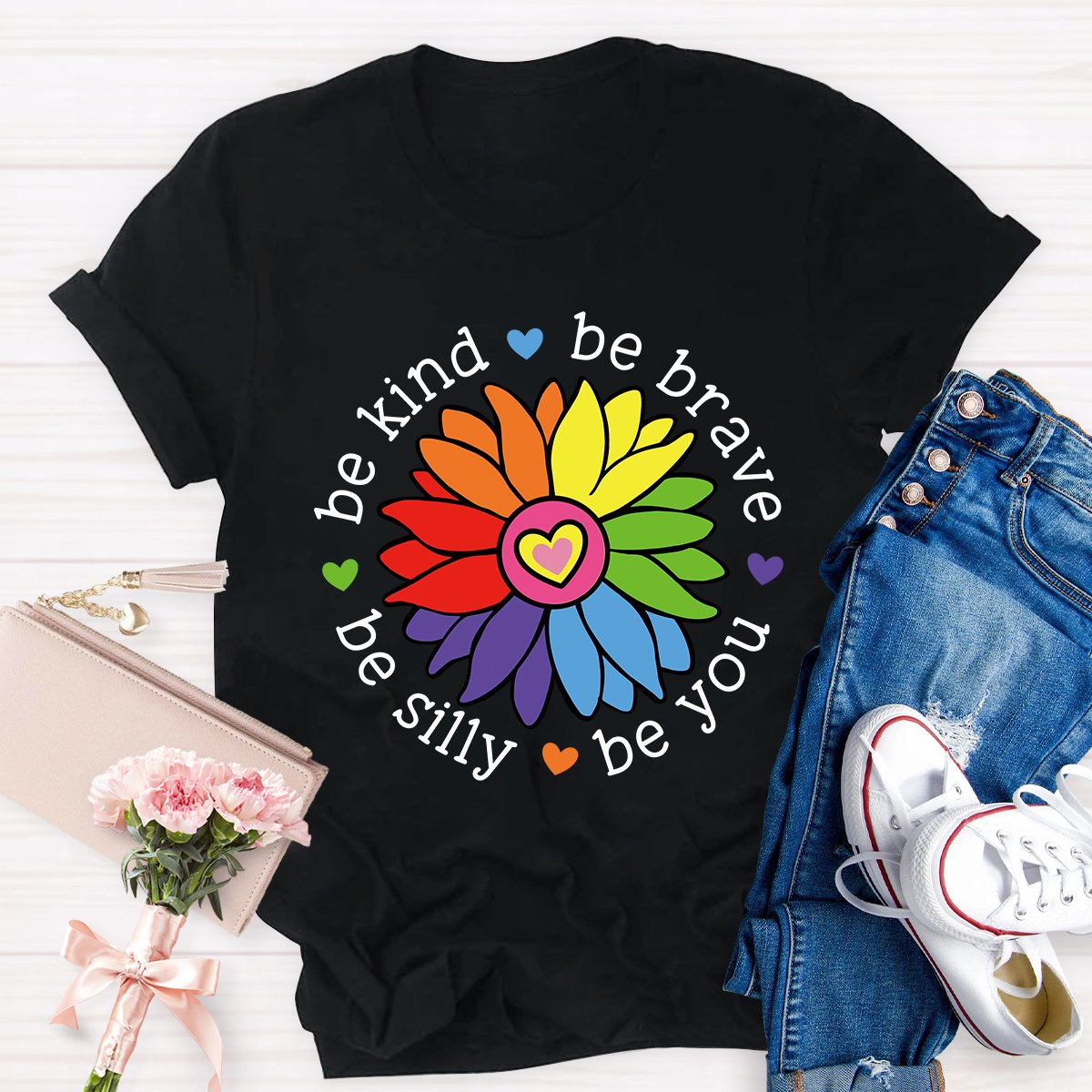 Be Kind Be Brave Be Silly Be You Teacher T-shirt