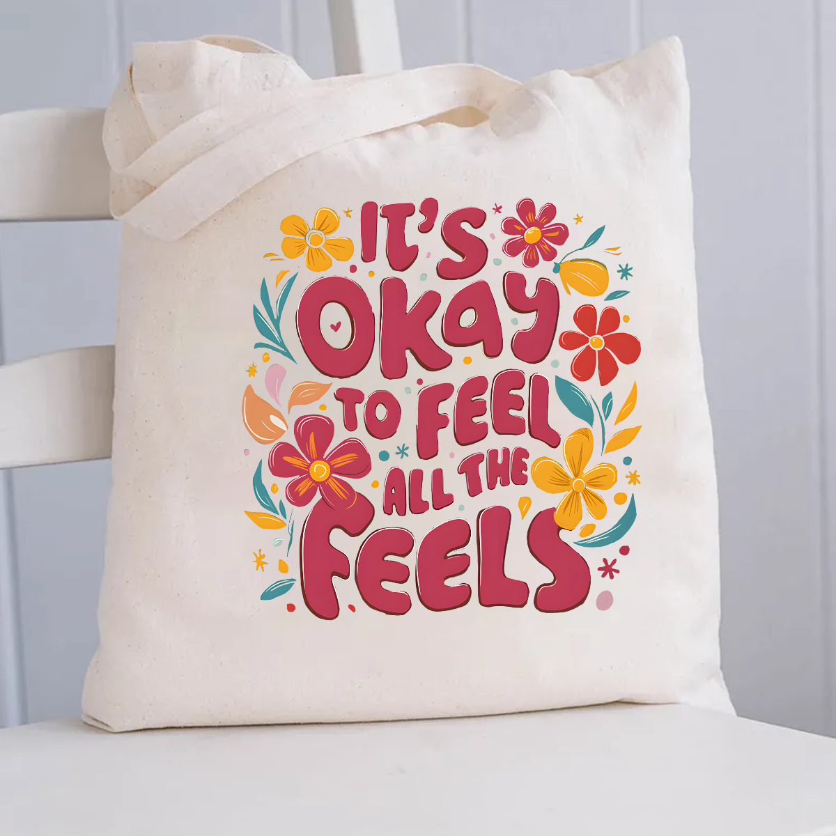 Floral It's Okay To Feel All The Feels Canvas Tote Bag