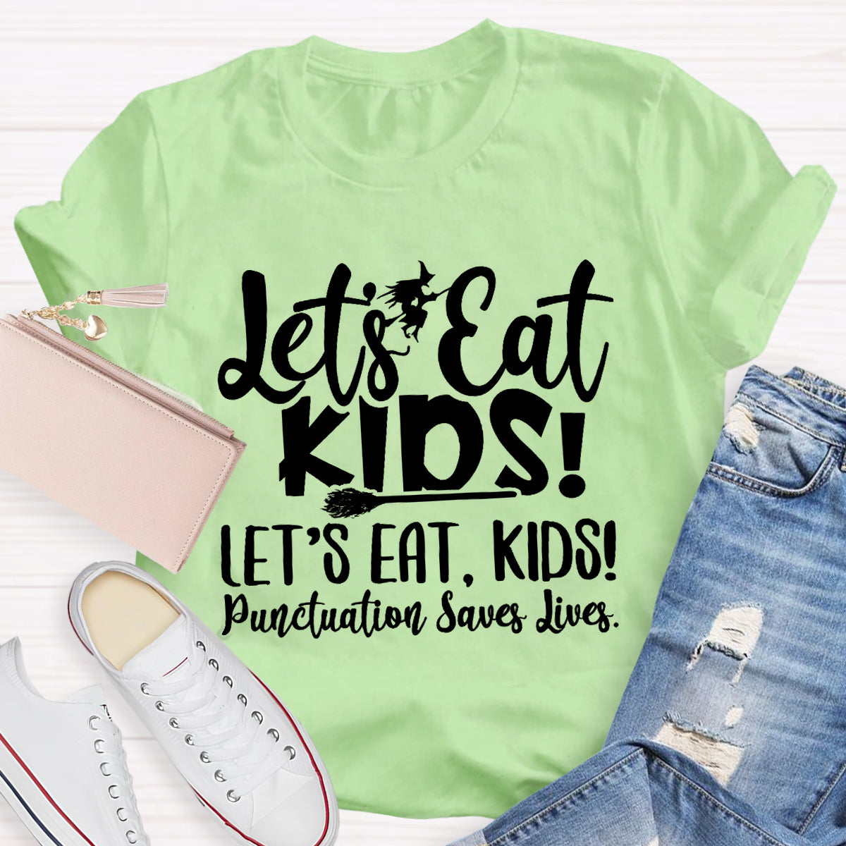 Let's Eat Kids Punctuation Saves Lives Witch Teacher T-Shirt