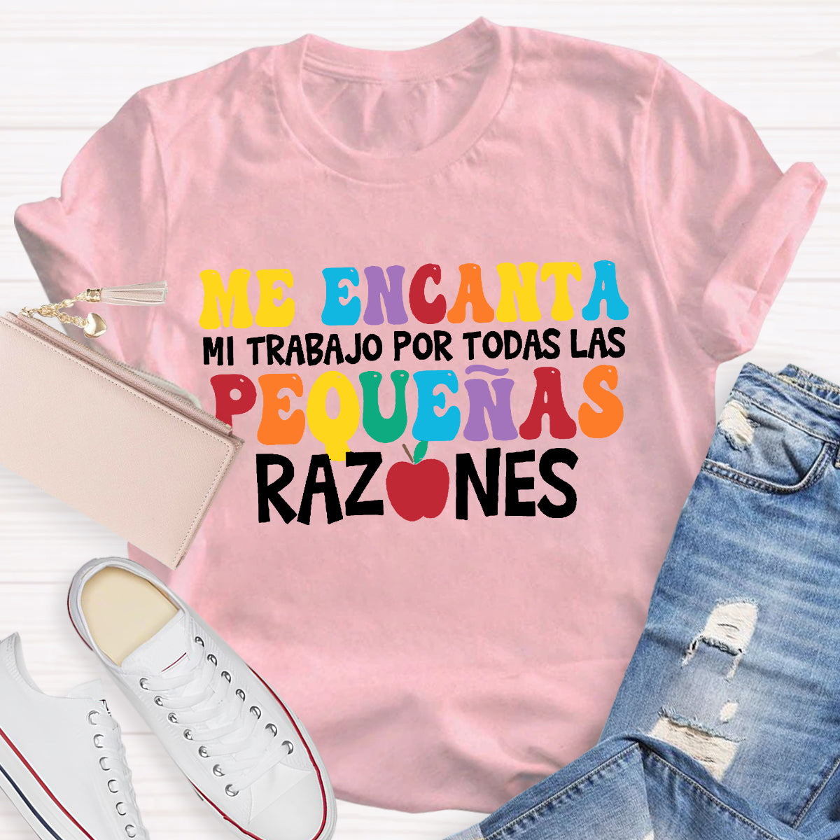 Me Encanta Mi Trabajo Todas Las Pequenas Razones Spanish Teacher T-Shirt