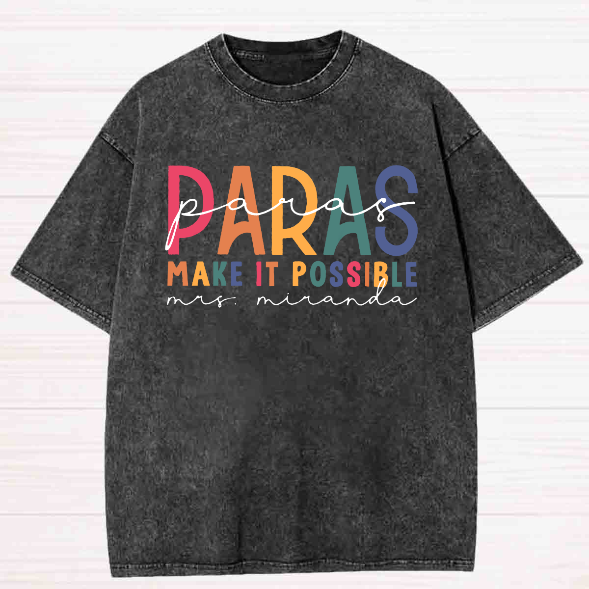 Personalized Para Name Make It Possible Washed T-shirt