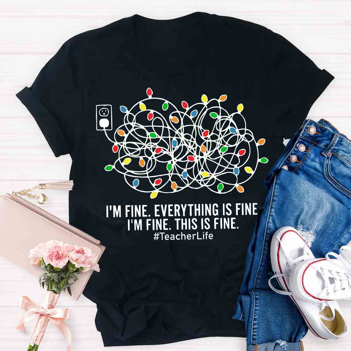 I'm Fine Everything Is Fine Teacher Life Christmas T-shirt