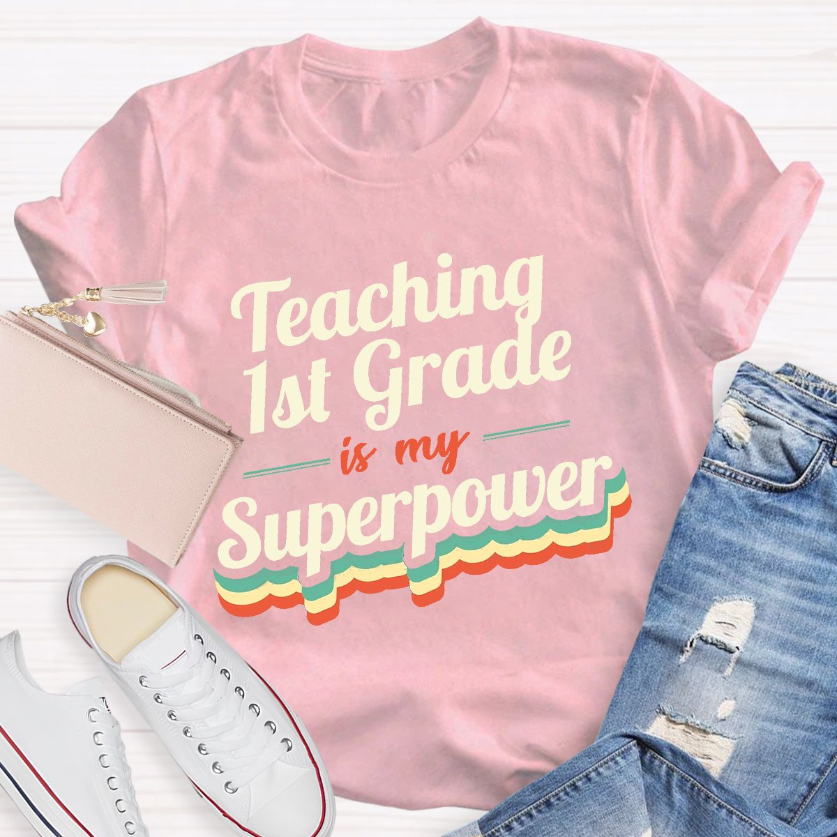 Personalized Teaching 1st Grade Is My Superpower  Teacher Shirt