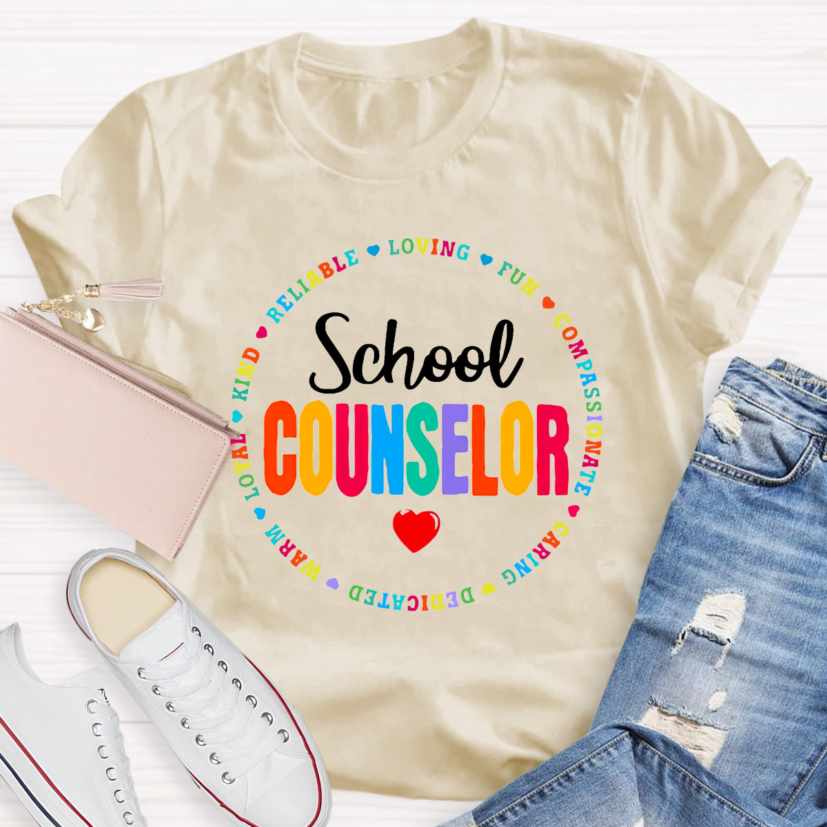 School Counselor Reliable Loving Fun Compassionate Caring Dedicated T-shirt