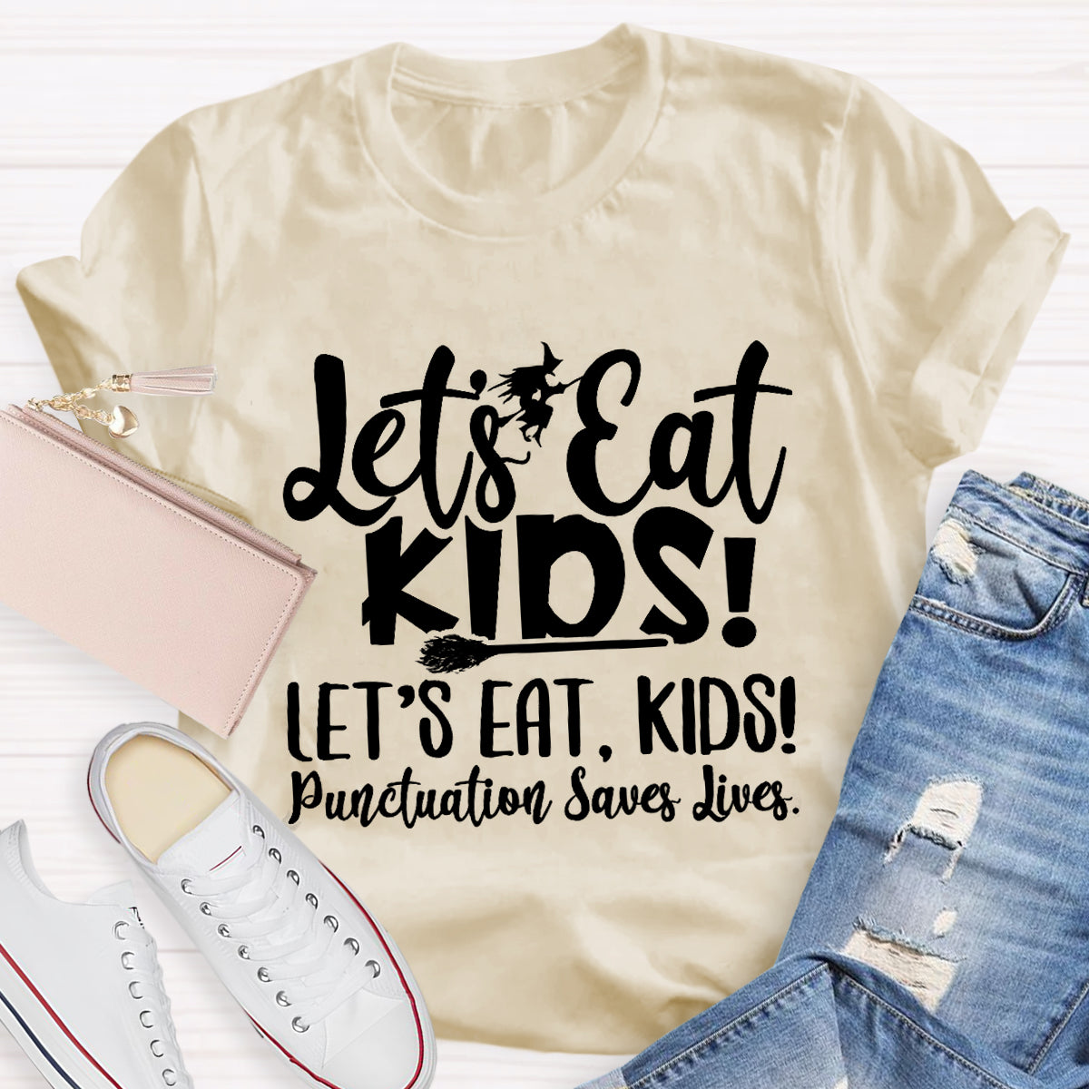 Let's Eat Kids Punctuation Saves Lives Witch Teacher T-Shirt