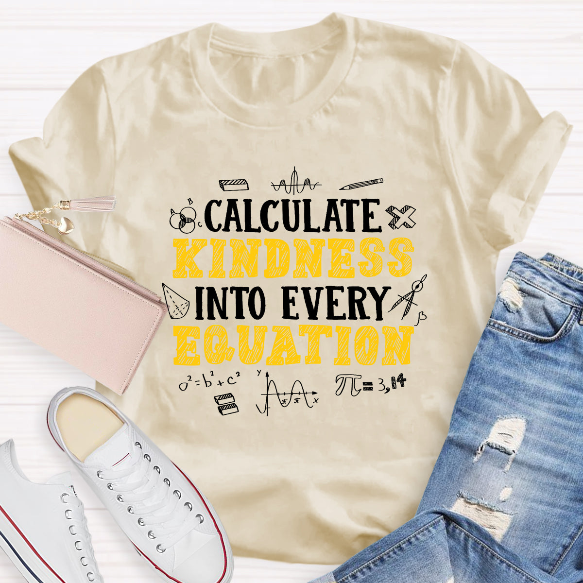Calculate Kindness Into Every Equation Teacher T-shirt