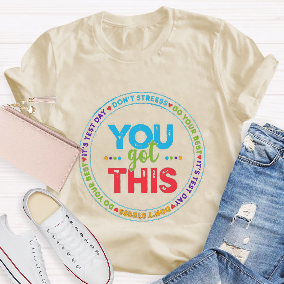 You Got This Don'T Stress Do Your Best T-Shirt