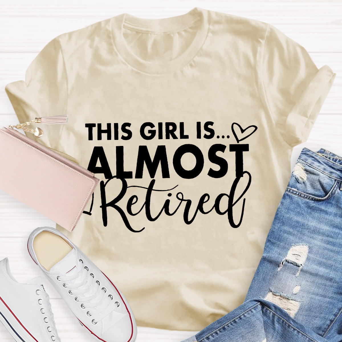 This Girl Is Almost Relived Teacher T-Shirt