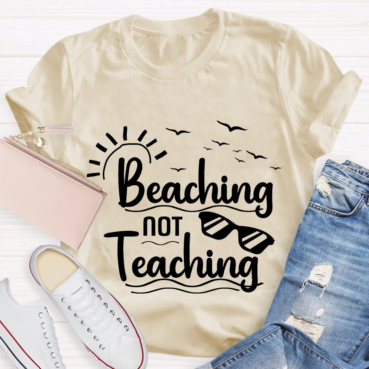 Beaching Not Teaching Teacher T-Shirt