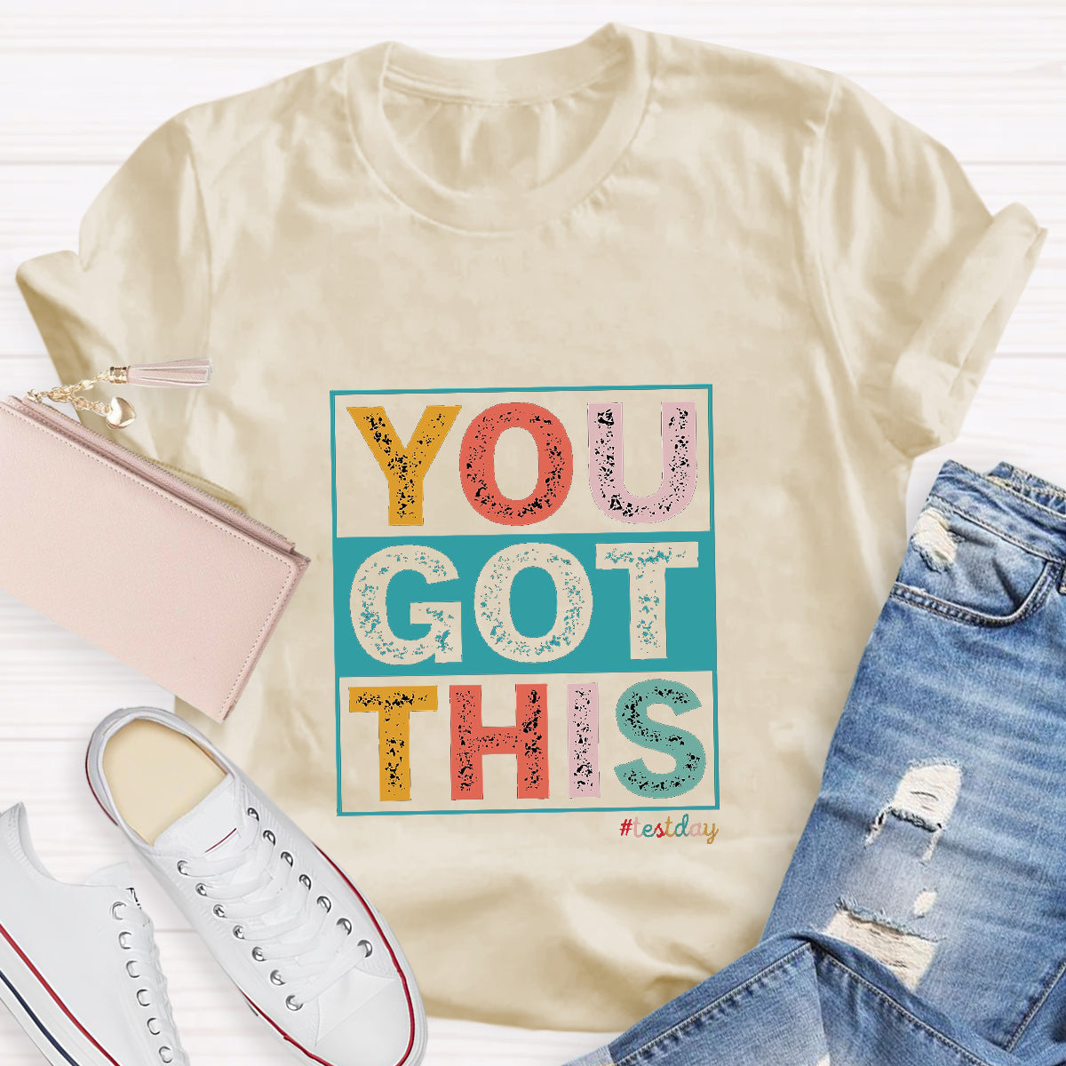 You Got This Teacher T-Shirt