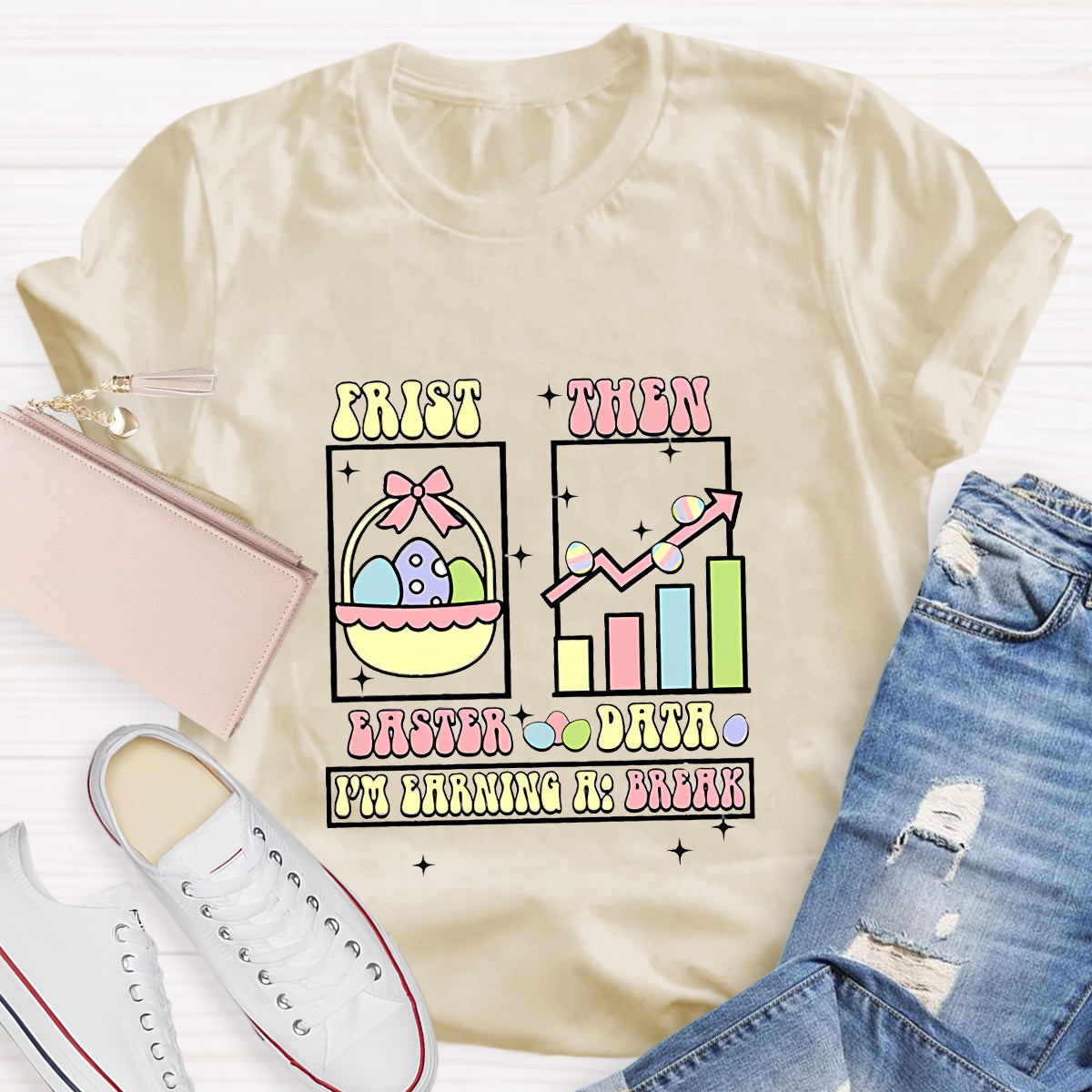 First Easter Then Data Teacher T-Shirt