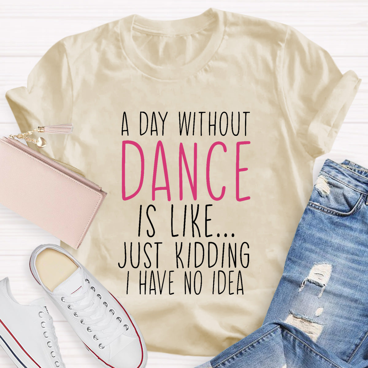 Just Kidding I Have No Idea Teacher T-Shirt