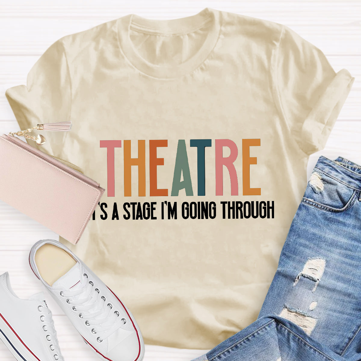 Theatre It's A Stage I'm Going Through T-Shirt